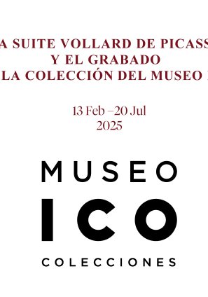 Cartel digital de La Suite Vollard de Picasso y el grabado en la Colección del Museo ICO