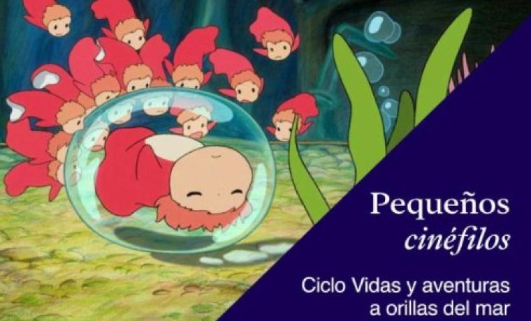 Ciclo Pequeños Cinéfilos: Ponyo en el acantilado